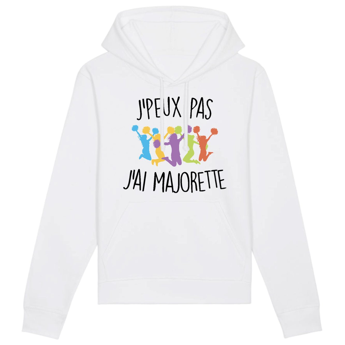 Sweat Capuche Adulte J'peux pas j'ai majorette 