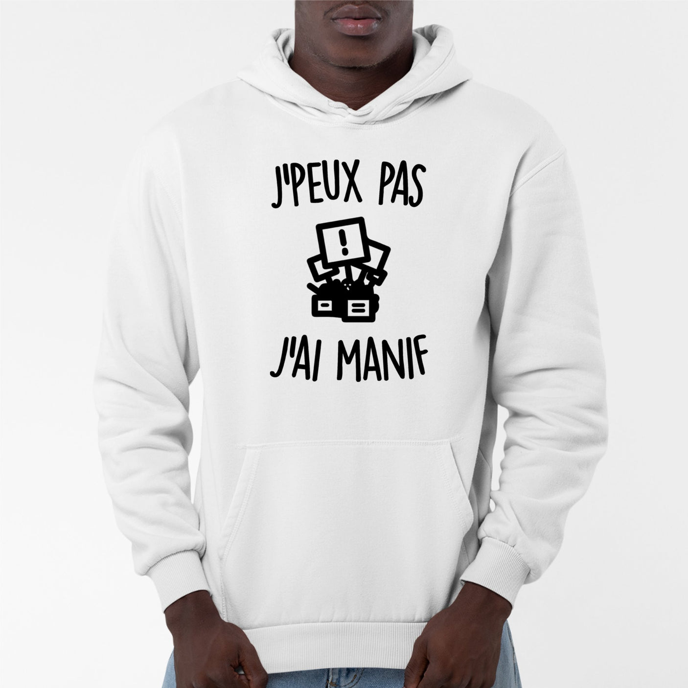 Sweat Capuche Adulte J'peux pas j'ai manif Blanc