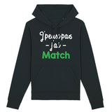 Sweat Capuche Adulte J'peux pas j'ai match 