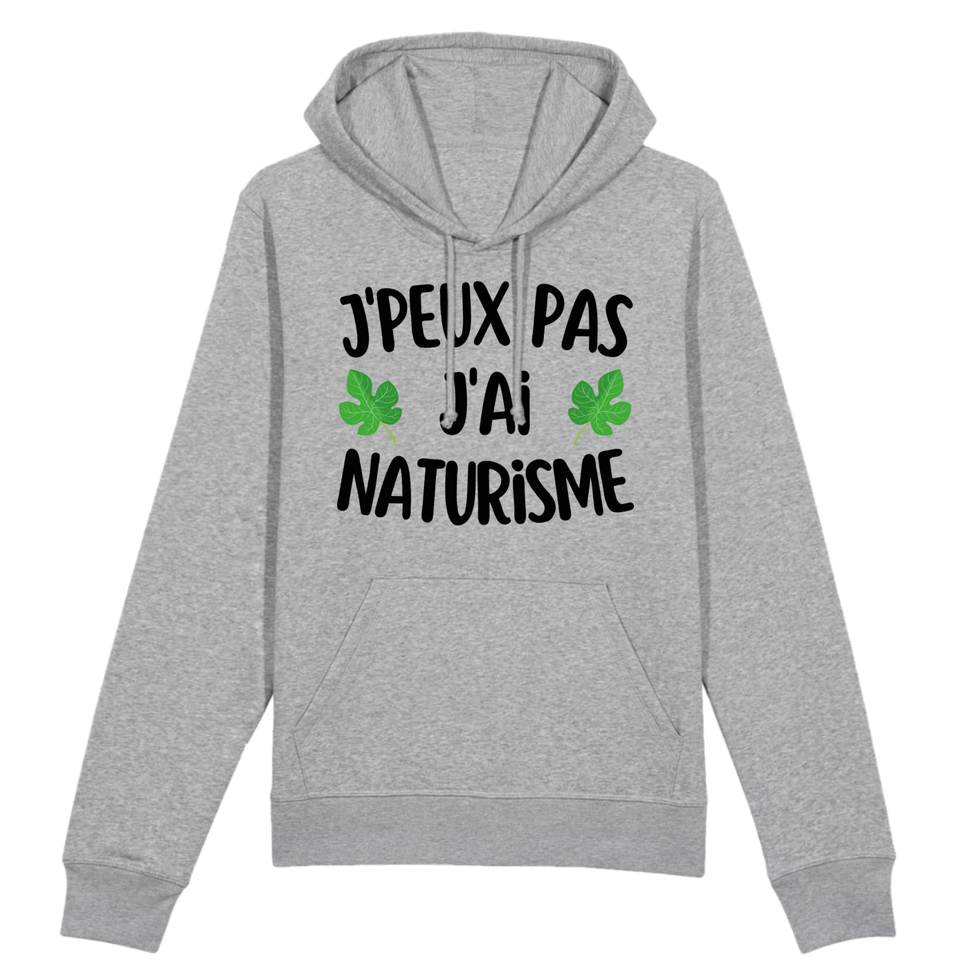 Sweat Capuche Adulte J'peux pas j'ai naturisme 