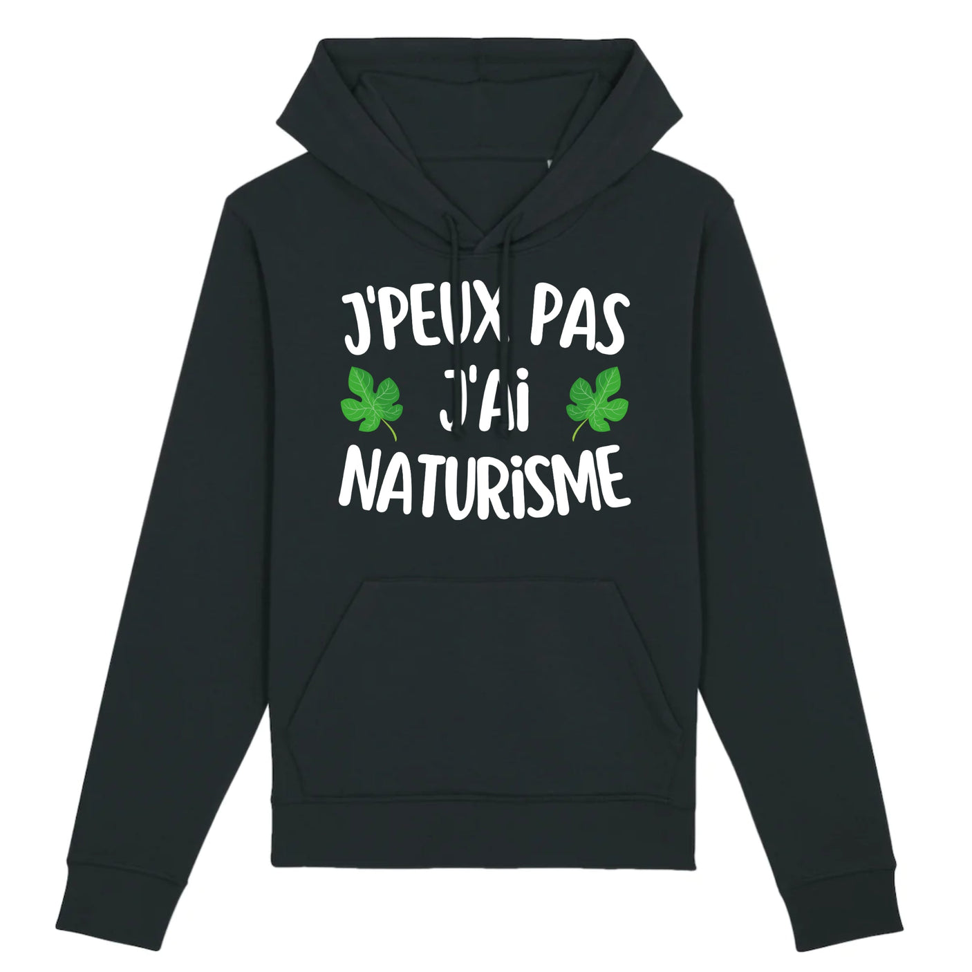 Sweat Capuche Adulte J'peux pas j'ai naturisme 