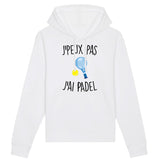 Sweat Capuche Adulte J'peux pas j'ai padel 