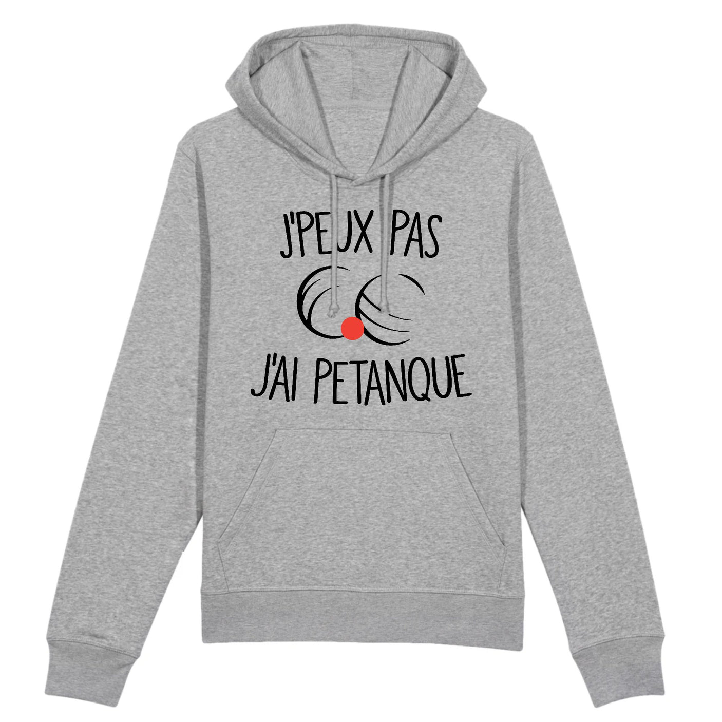 Sweat Capuche Adulte J'peux pas j'ai pétanque 