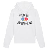 Sweat Capuche Adulte J'peux pas j'ai ping-pong 