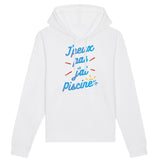 Sweat Capuche Adulte J'peux pas j'ai piscine 