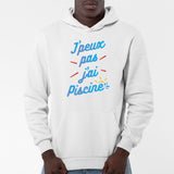 Sweat Capuche Adulte J'peux pas j'ai piscine Blanc