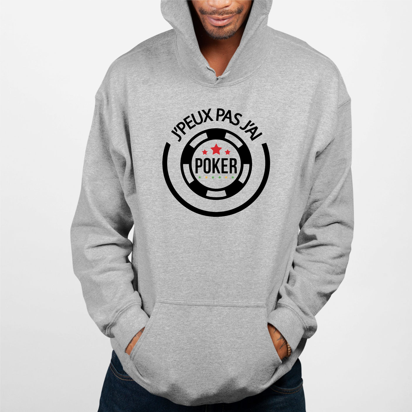 Sweat Capuche Adulte J'peux pas j'ai poker Gris