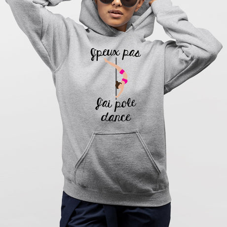 Sweat Capuche Adulte J'peux pas j'ai pole dance Gris