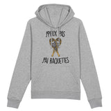 Sweat Capuche Adulte J'peux pas j'ai raquettes 