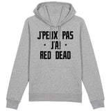 Sweat Capuche Adulte J'peux pas j'ai red dead 