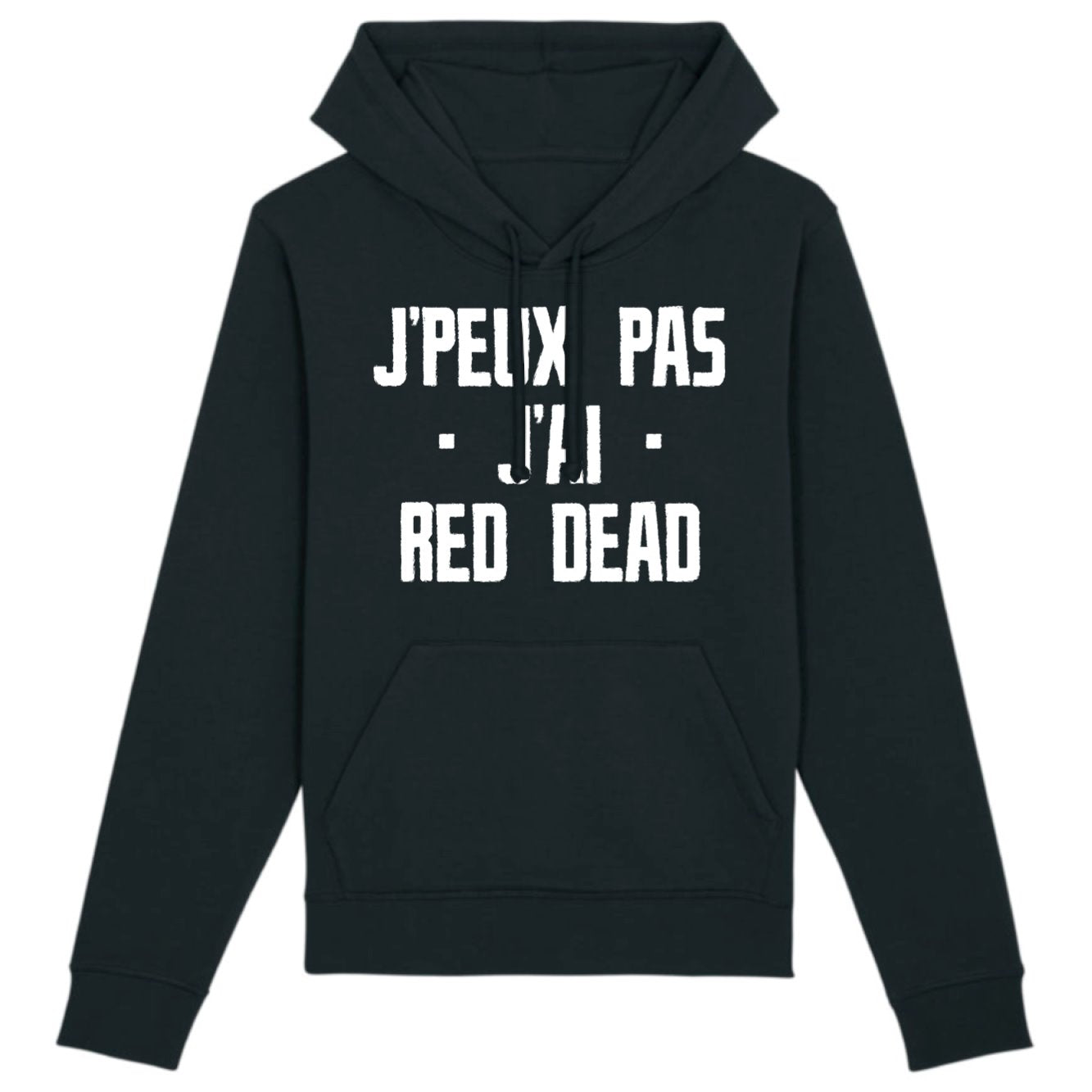 Sweat Capuche Adulte J'peux pas j'ai red dead 