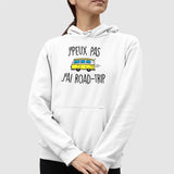 Sweat Capuche Adulte J'peux pas j'ai road-trip Blanc