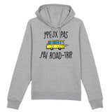 Sweat Capuche Adulte J'peux pas j'ai road-trip 