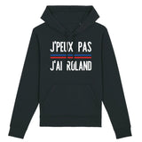 Sweat Capuche Adulte J'peux pas j'ai Roland 