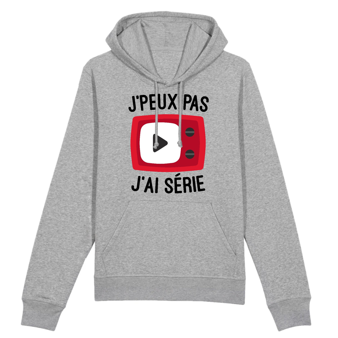 Sweat Capuche Adulte J'peux pas j'ai série 