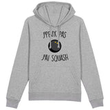 Sweat Capuche Adulte J'peux pas j'ai squash 