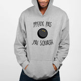 Sweat Capuche Adulte J'peux pas j'ai squash Gris