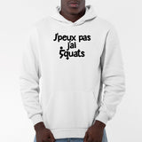 Sweat Capuche Adulte J'peux pas j'ai squats Blanc