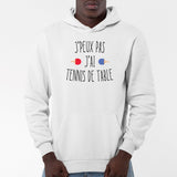 Sweat Capuche Adulte J'peux pas j'ai tennis de table Blanc