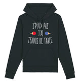 Sweat Capuche Adulte J'peux pas j'ai tennis de table 