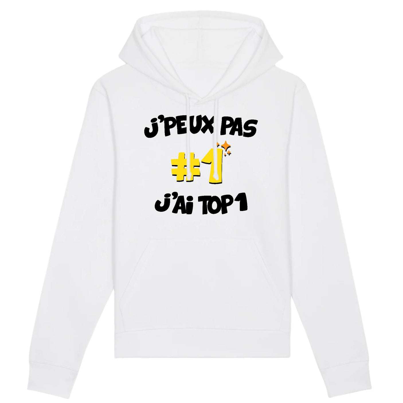 Sweat Capuche Adulte J'peux pas j'ai TOP1 