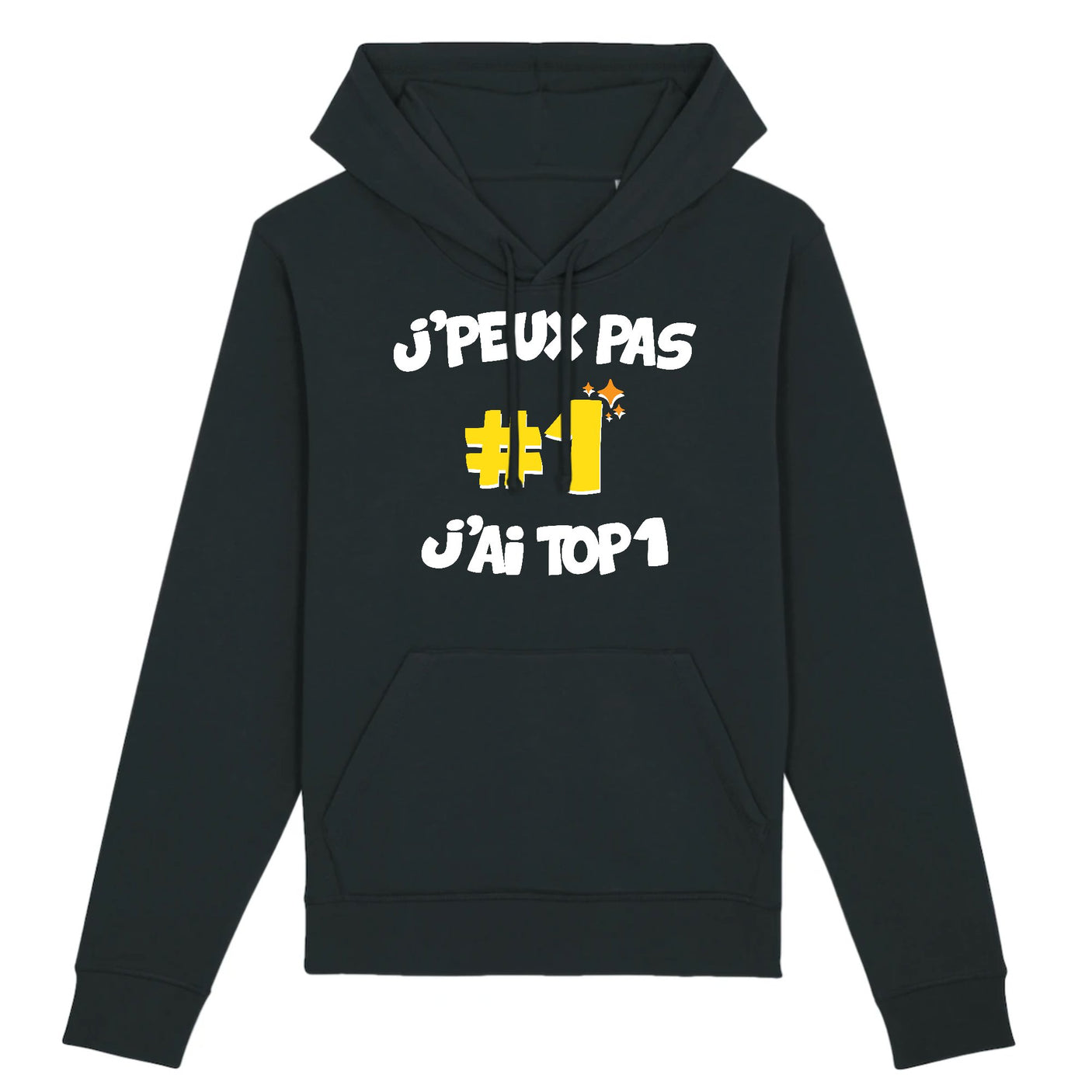 Sweat Capuche Adulte J'peux pas j'ai TOP1 