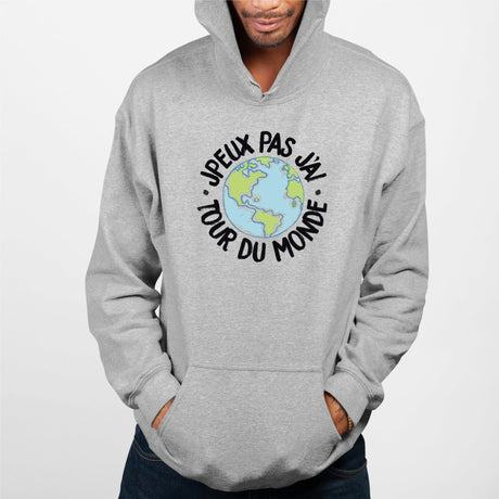 Sweat Capuche Adulte J'peux pas j'ai tour du monde Gris