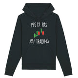 Sweat Capuche Adulte J'peux pas j'ai trading 