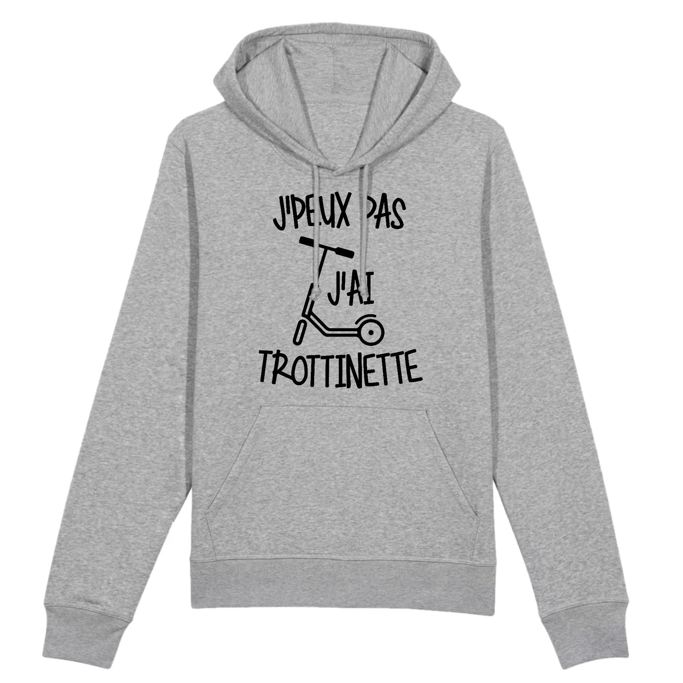 Sweat Capuche Adulte J'peux pas j'ai trottinette 