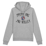 Sweat Capuche Adulte J'peux pas j'ai volley 