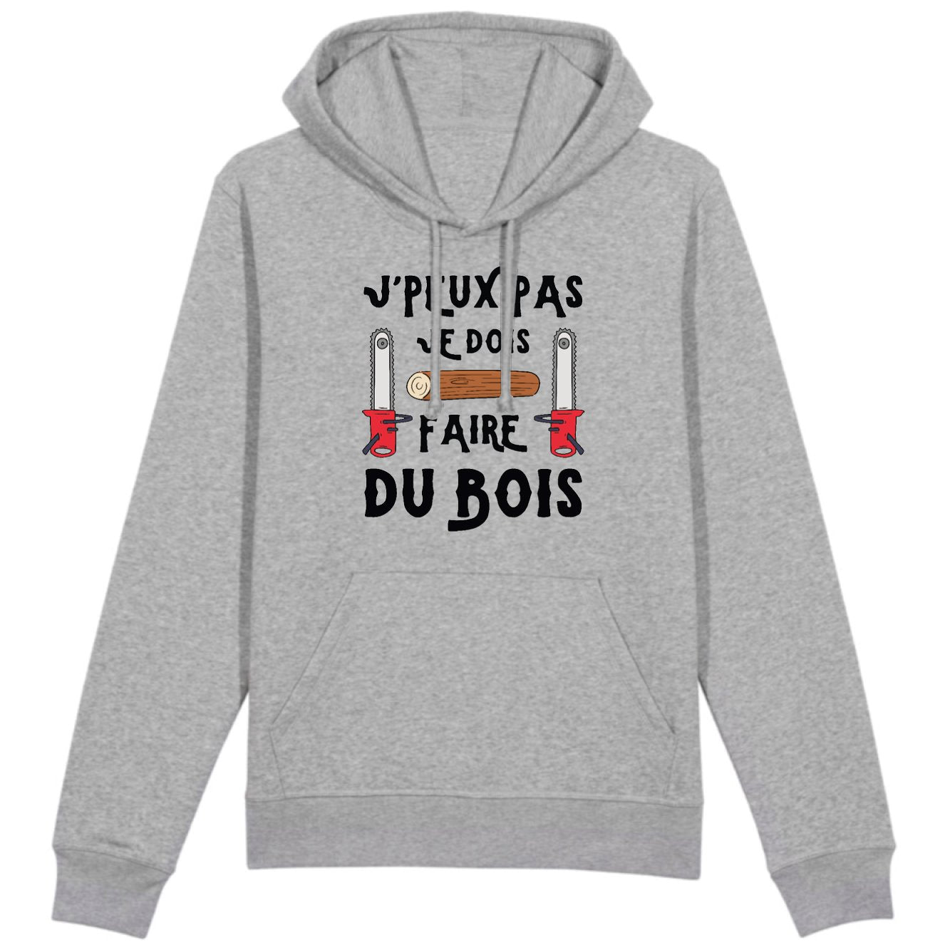 Sweat Capuche Adulte J'peux pas je dois faire du bois 