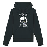 Sweat Capuche Adulte J'peux pas je geek 