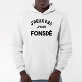 Sweat Capuche Adulte J'peux pas j'suis fonsdé Blanc