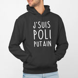 Sweat Capuche Adulte J'suis poli putain Noir