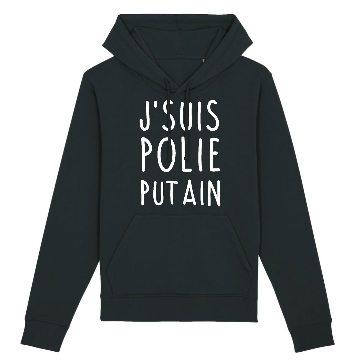 Sweat Capuche Adulte J'suis polie putain 