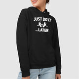 Sweat Capuche Adulte Just do it later Noir