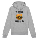 Sweat Capuche Adulte Le burger c'est la vie 