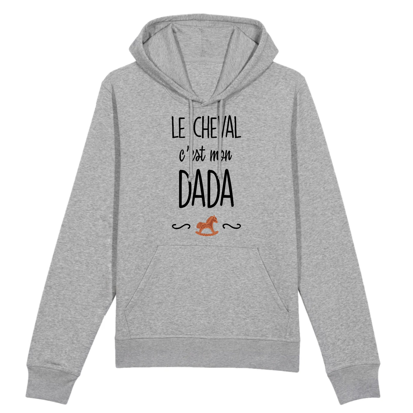 Sweat Capuche Adulte Le cheval c'est mon dada 