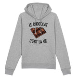 Sweat Capuche Adulte Le chocolat c'est la vie 