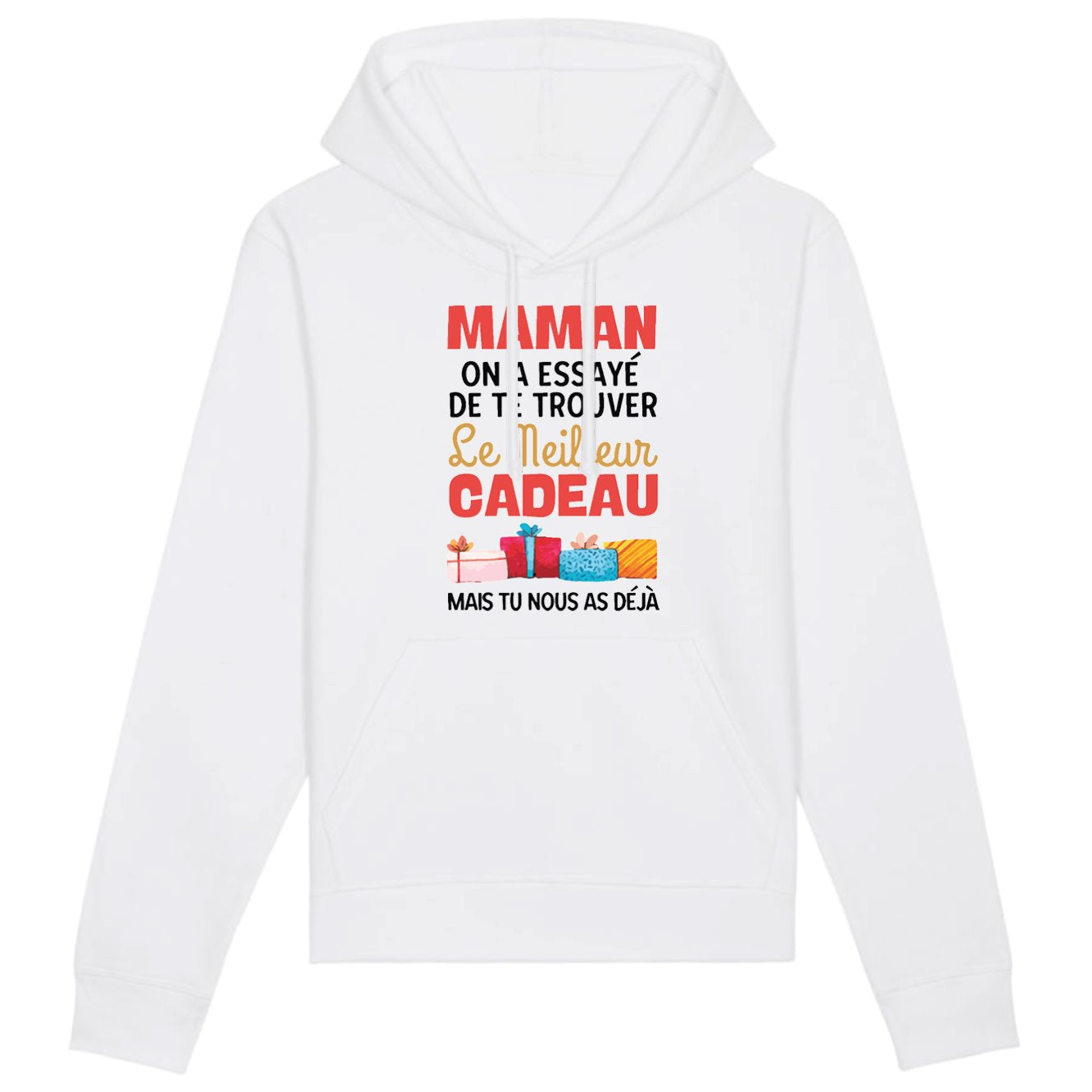 Sweat Capuche Adulte Le meilleur cadeau pour maman 