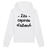 Sweat Capuche Adulte Les copines d'abord 