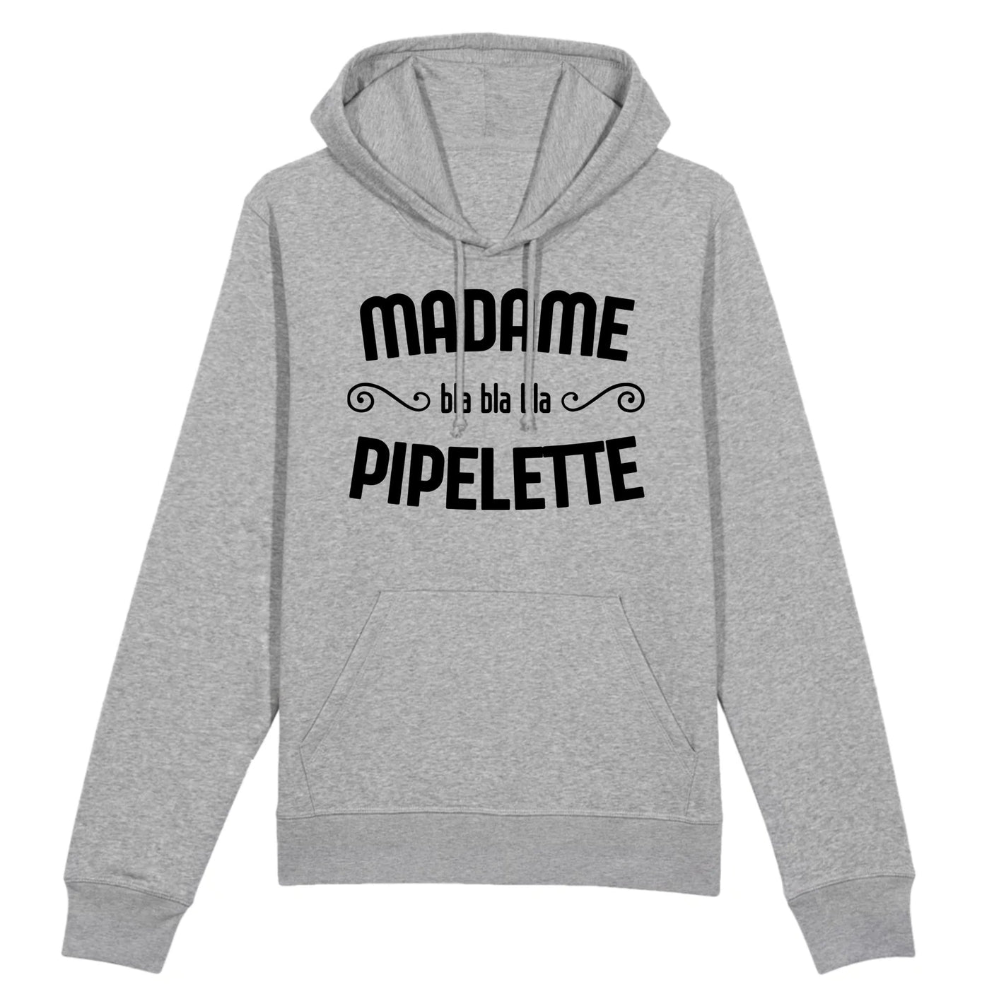 Sweat Capuche Adulte Madame pipelette 