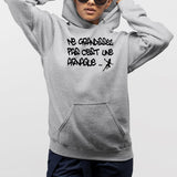 Sweat Capuche Adulte Ne grandissez pas c'est une arnaque Gris