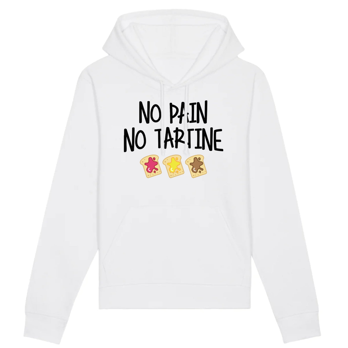 Sweat Capuche Adulte No pain no tartine 