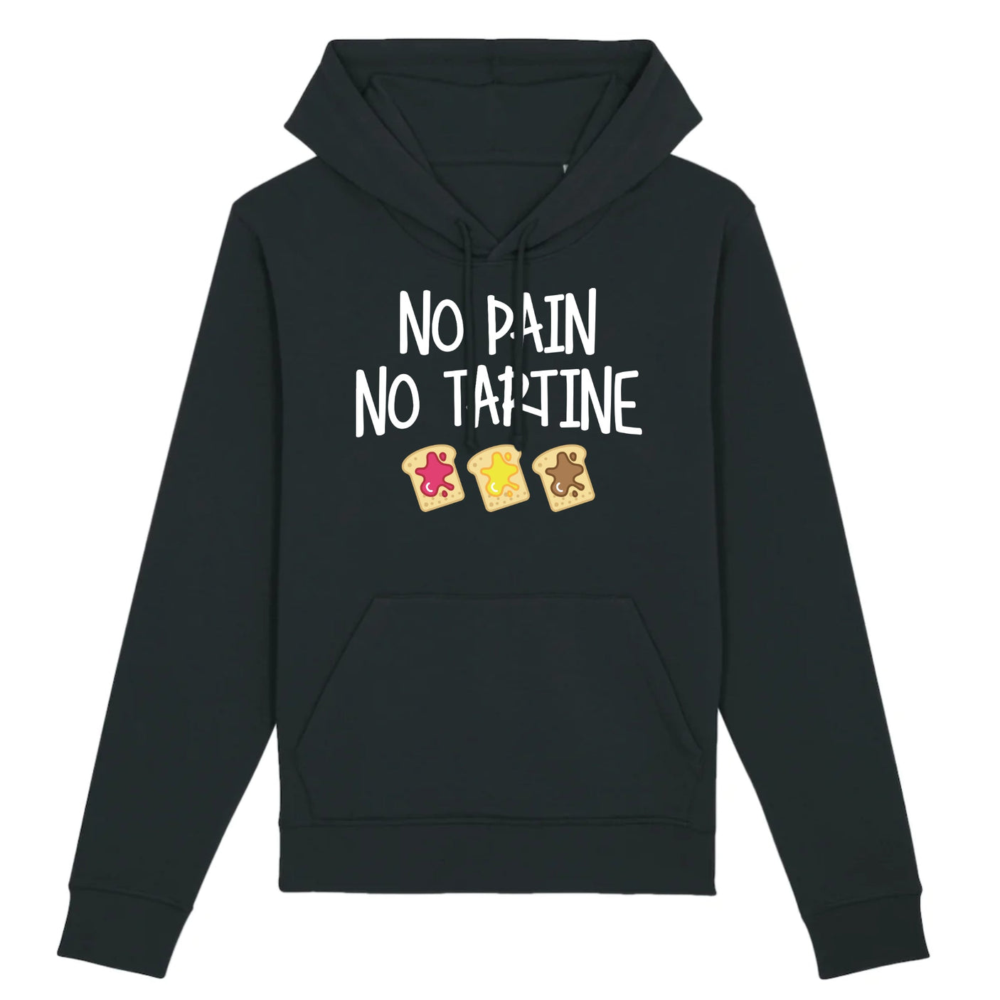 Sweat Capuche Adulte No pain no tartine 