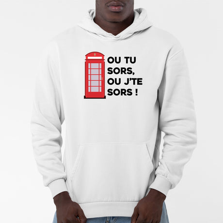 Sweat Capuche Adulte Ou tu sors, ou j'te sors Blanc