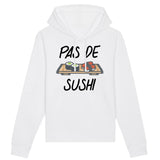 Sweat Capuche Adulte Pas de sushi 