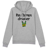 Sweat Capuche Adulte Pas l'temps d'niaiser 