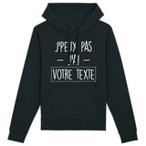 Sweat Capuche Adulte Personnalisé J'peux pas j'ai "votre texte" Noir