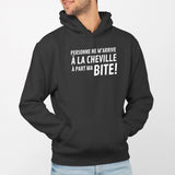 Sweat Capuche Adulte Personne ne m'arrive à la cheville Noir